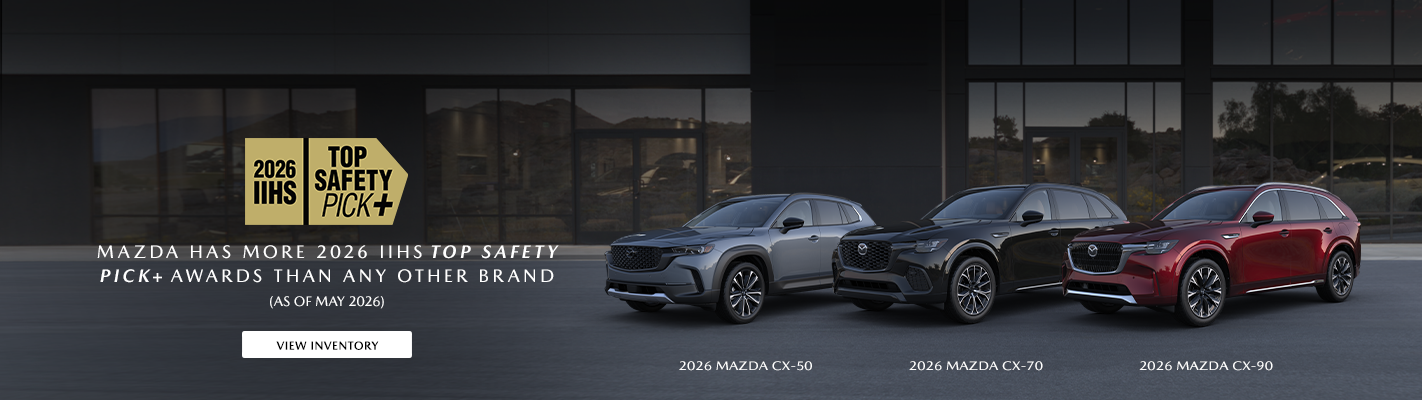 MAZDA HAS MORE 2026 IIHS TOP SAFETY PICK+ AWARDS THAN ANY OTHER BRAND